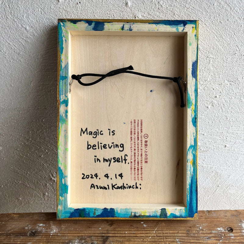 Magic is believing in myself.